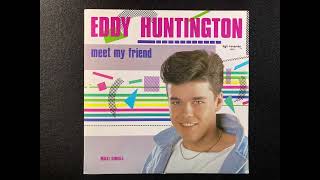 Meet My Friend / Eddy Huntington