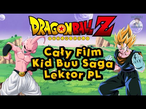 Dragon Ball Z - Kid Buu Saga - Lektor PL - Cały Film Buu Arc 3/3