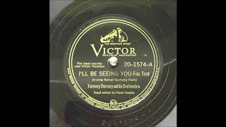 Frank Sinatra With Tommy Dorsey I&#39;ll Be Seeing You 1944