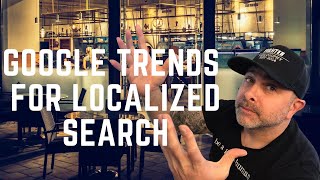 Google Trends- Localized Search in 2020 and Exploring by Region!