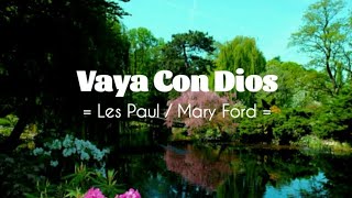 Vaya Con Dios - Les Paul / Mary Ford