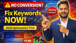 No Conversions? How to Optimize Keywords in Google Ads (Step-by-Step 2026)🚀