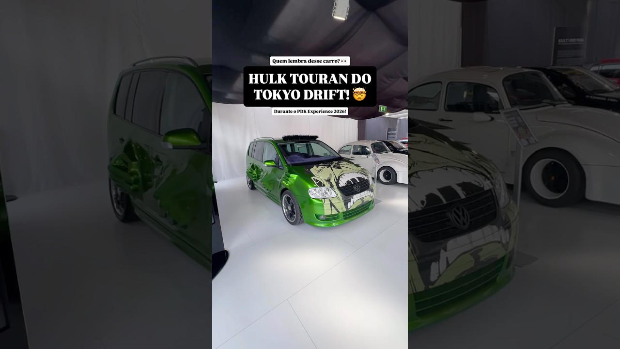 O HULK TOURAN do TOKYO DRIFT!