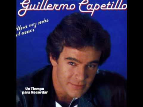 Guillermo Capetillo - Sin Una Mujer (1987)