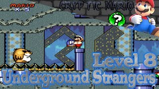 Cryptic Mario - Level 8: Underground Strangers