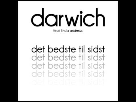 Darwich ft. Linda Andrews - Det Bedste Til Sidst (Radio Mix)