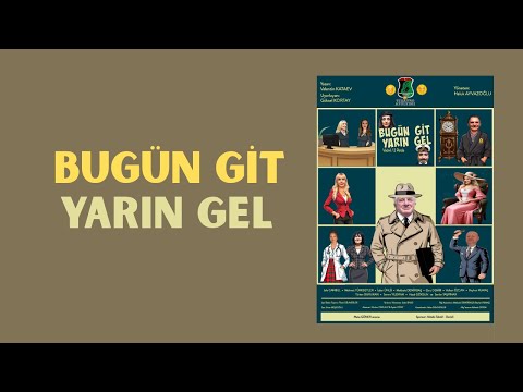Bugün Git Yarın Gel - BEvler (Full) #theatre