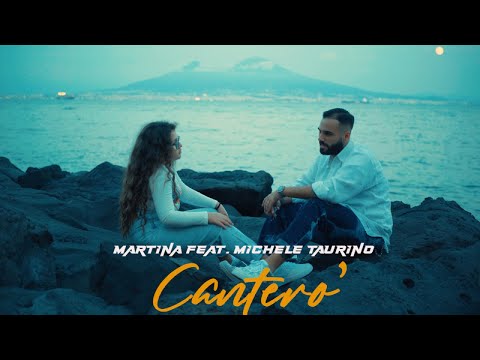Martina feat Michele taurino  - Canterò (Video Ufficiale 2023)