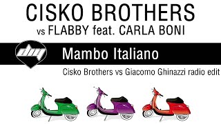 CISKO BROTHERS vs FLABBY feat. CARLA BONI - Mambo Italiano