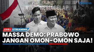 Istana Digeruduk Ratusan Mahasiswa Demo hingga Massa Tolak Cawe-cawe Jokowi di Pemerintahan