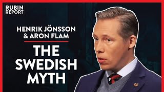 Correcting The Myths of Socialist Sweden | Aron Flam & Henrik Jönsson | INTERNATIONAL | Rubin Report
