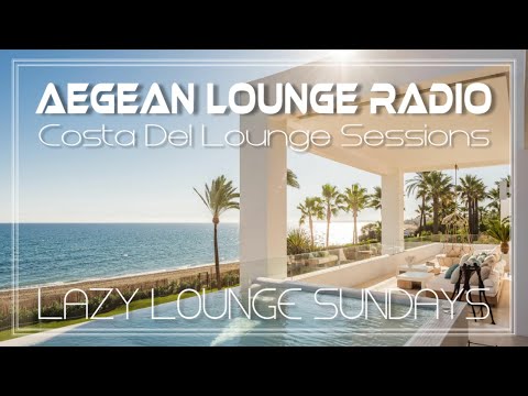 Lazy Lounge Sundays 06 - Chillout & Lounge Music