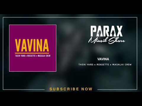 Vavina - Tasik Yard x Roxsette x Masalai Crew(2020 PNG Latest Miusik)