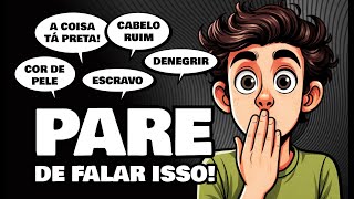 20 expressões racistas que você usa sem perceber