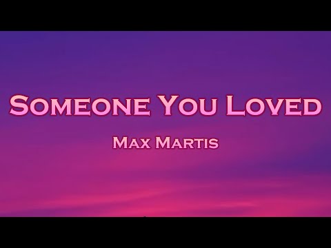 Max Martis - Someone You Loved (Lyrics) feat. Rachel Morgan Perry