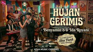 Download lagu HUJAN GERIMIS - Benyamin S & Ida Royani | Ska Funk Version 🔥 Nostalgia Banget!! mp3 Download lagu HUJAN GERIMIS - Benyamin S & Ida Royani | Ska Funk Version 🔥 Nostalgia Banget!! mp3