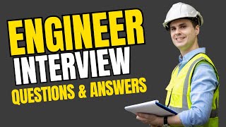 Top 20 Engineer Interview Answers and Questions for 2025