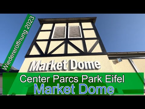 Market Dome - Wiedereröffnung Center Parcs Park Eifel