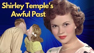 The Tragic Life of America&#39;s Sweetheart / Terrible Stories The Abuse Shirley Temple Faced