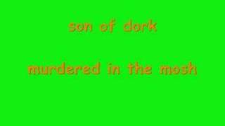 son of dork - murdered in the mosh