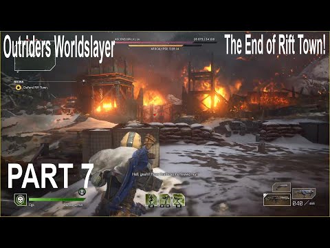 Outriders Worldslayer Full Game - The End of Rift Town! and the war? Part 7