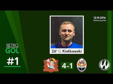 Retro GOL #1 G. Kiełkowski (FC Budowlanka vs Tomtex)
