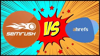 Semrush Vs Ahrefs 2023 (Comparison & Case Study) | Which is the best SEO & Keyword Research Tool?