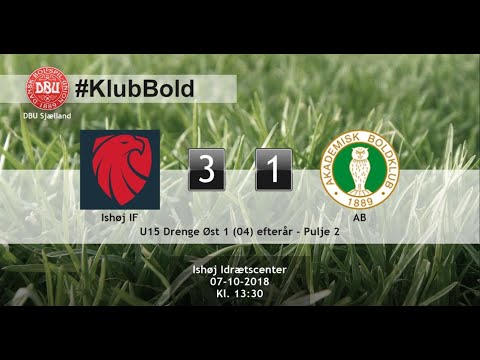 ISHØJ IF (3-1) AB - U15 ØST 1, PULJE 2 (04) EFTERÅR SÆSON 18/19