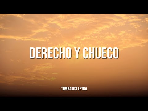 Los Caimanes De Sinaloa - Derecho y Chueco [LETRA / LYRICS]