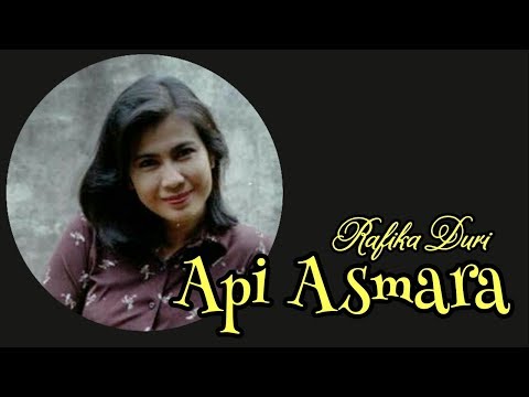 Api Asmara, Rafika Duri, dengan Lirik