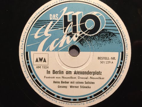 Heinz Becker m. s. Solisten, Werner Stüvecke, In Berlin am Alexanderplatz, Foxtrot, DDR,1952