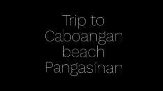 preview picture of video 'Trip to Cabongaoan beach Pangasinan'