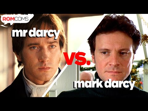 Mr. Darcy VS. Mark Darcy | RomComs
