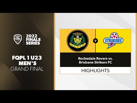 FQPL 1 U23 Men's Grand Final - Rochedale Rovers vs. Brisbane Strikers FC Highlights