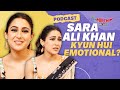 Sara Ali Khan kyu hui emotional? | Podcast | Ae Watan Mere Watan | Gaurav