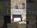 #Cochin Airport Duty free#_kerala