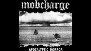 MOBCHARGE   Apocalyptic horror FULL ALBUM