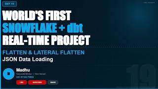 FLATTEN and LATERAL FLATTEN JSON Loading Snowflake  Time Variant Snowflake FLATTEN