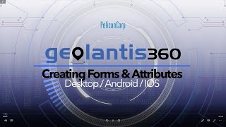 Download the video "Geolantis.360 | Creating forms & attributes"