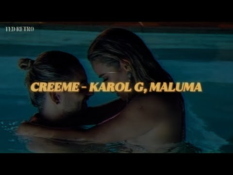 KAROL G, Maluma - Creéme (Letra/Lyrics)