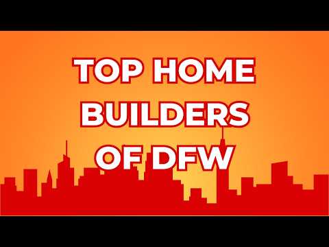Top Home Builders Of DFW | February 2026