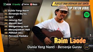 Download lagu Raim Laode - DUNIA YANG NANTI - BERSENJA GURAU - IQRO - LESUNG PIPI | LAGU POP VIRAL TERBARU mp3