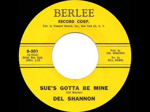 1963 Del Shannon - Sue’s Gotta Be Mine