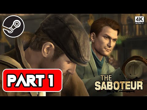 THE SABOTEUR Gameplay Walkthrough || PART 1 || 1080P HD 60FPS PC || No Commentary