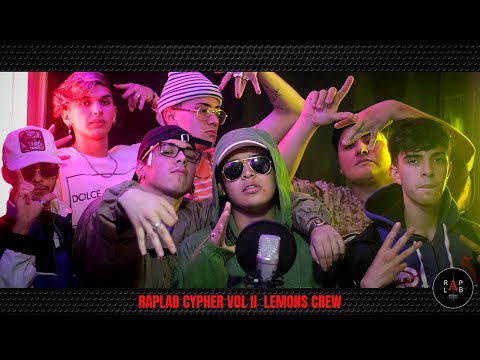 CYPHER VOL II| Lemons Crew | Rap Lab Studio