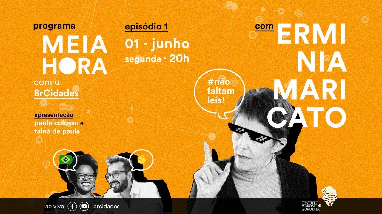 T01E01 • Erminia Maricato • Meia Hora com o BrCidades