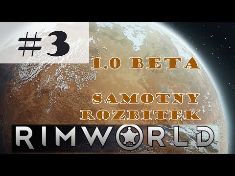 Rimworld 1.0 beta [PL], cz.3 - problemy.