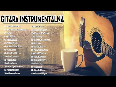 Romantyczna muzyka instrumentalna - Piękna Gitara Akustyczna - Romantyczna gitara 2021