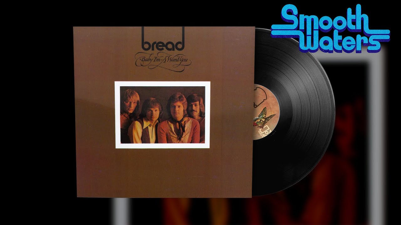 Bread - Everything I Own | Smooth Waters