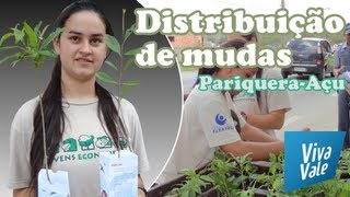 preview picture of video 'Pariquera-Açu - Distribuição de mudas'